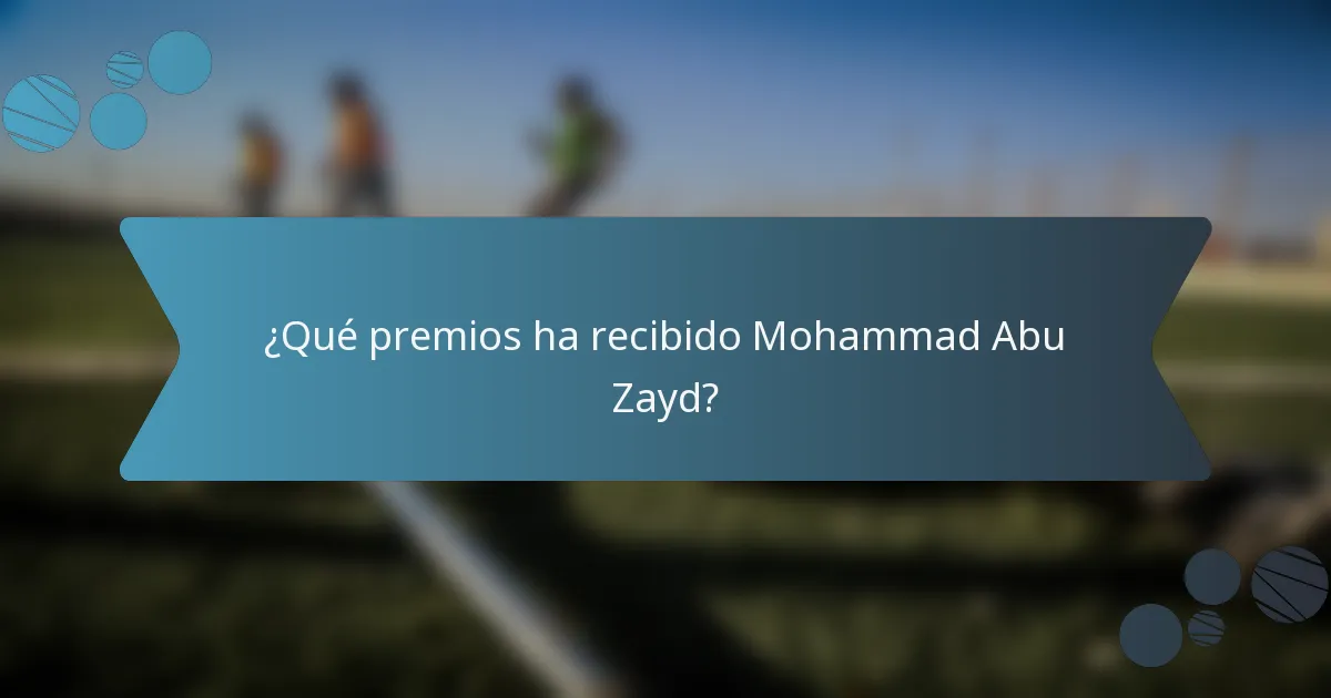 ¿Qué premios ha recibido Mohammad Abu Zayd?